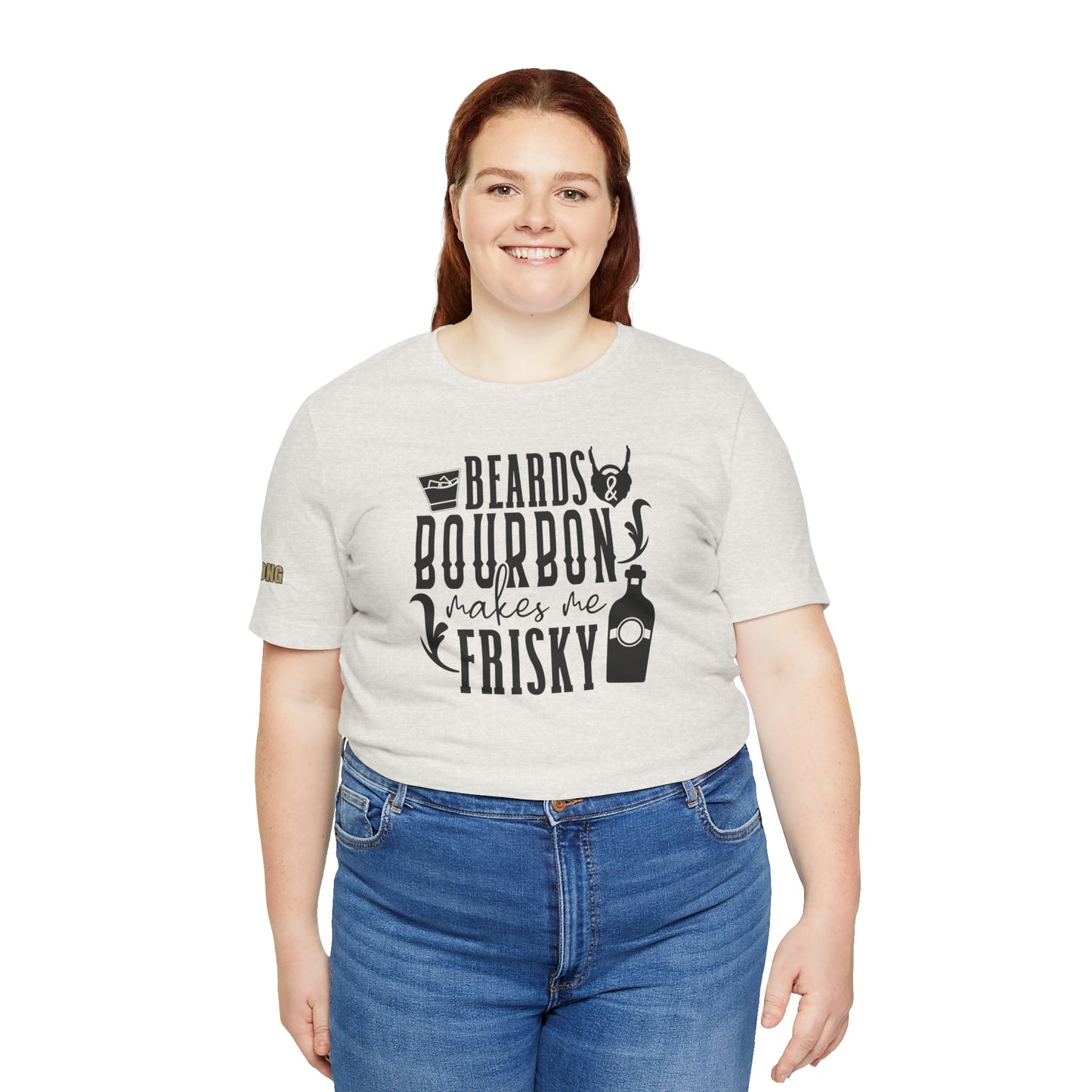 Beards and Bourbon Makes Me Frisky Funny Drinking T-Shirt