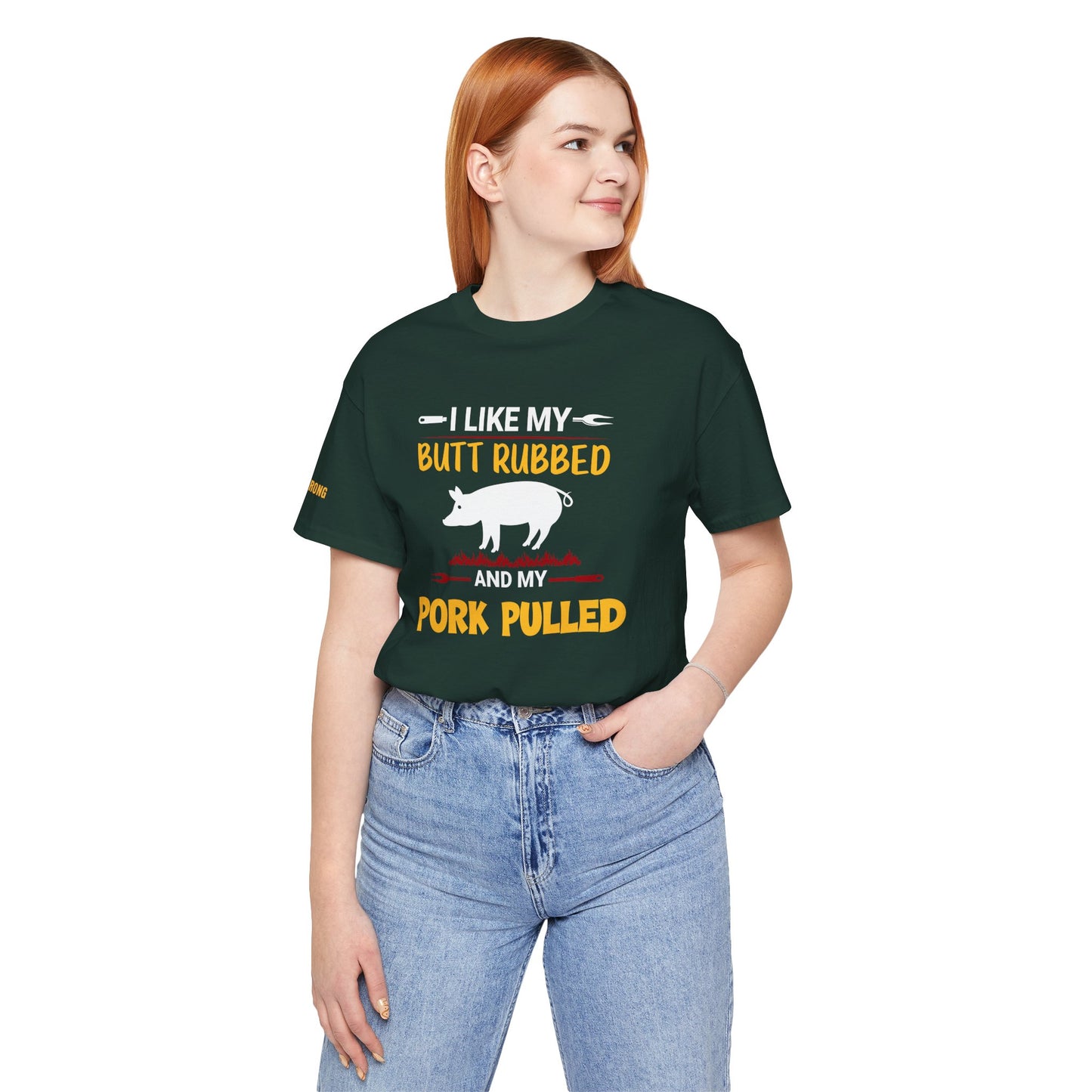 I Like My Butt Rubbed & My Pork Pulled T-Shirt – BBQ Pitmaster Edition