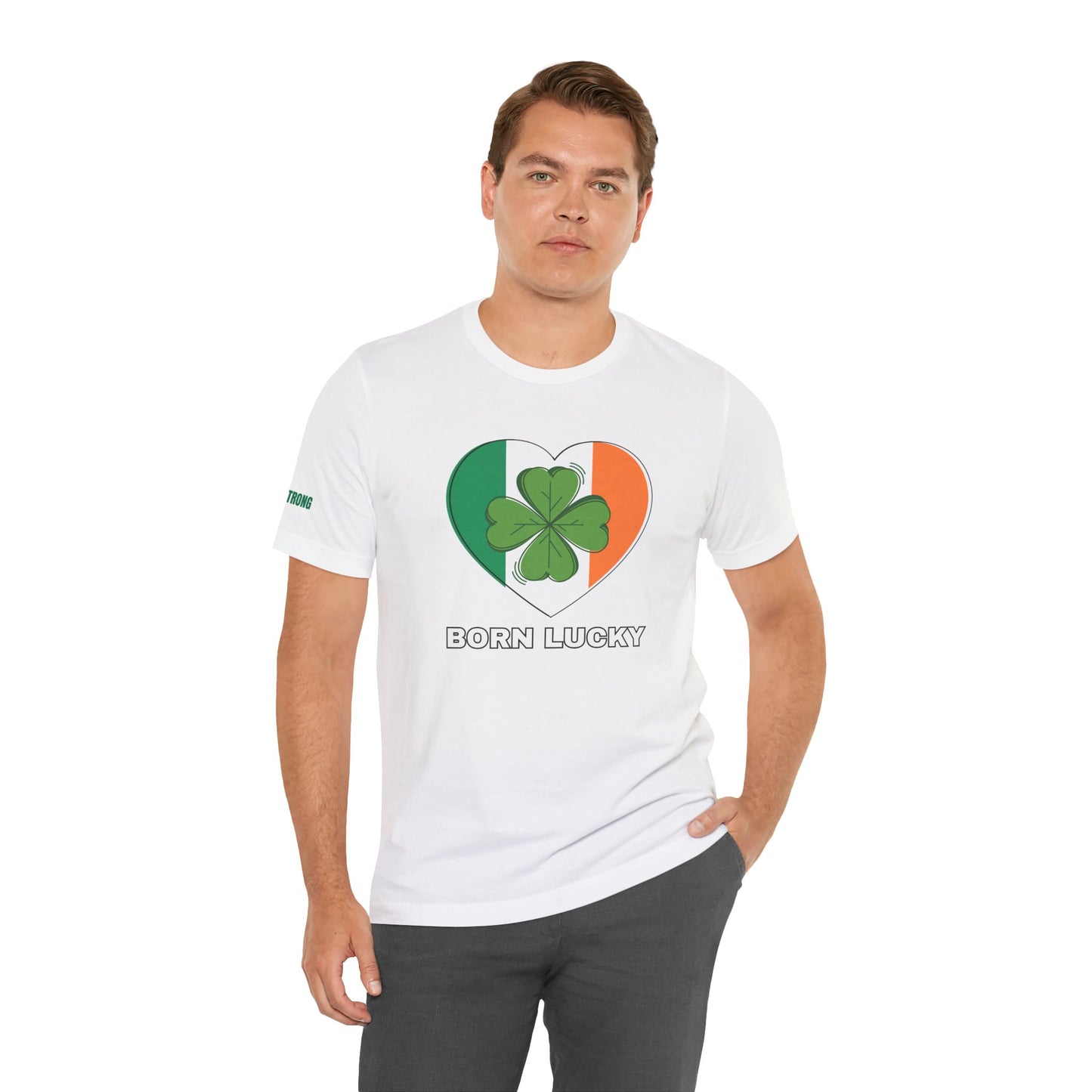 Born Lucky – St. Patrick’s Day T-Shirt