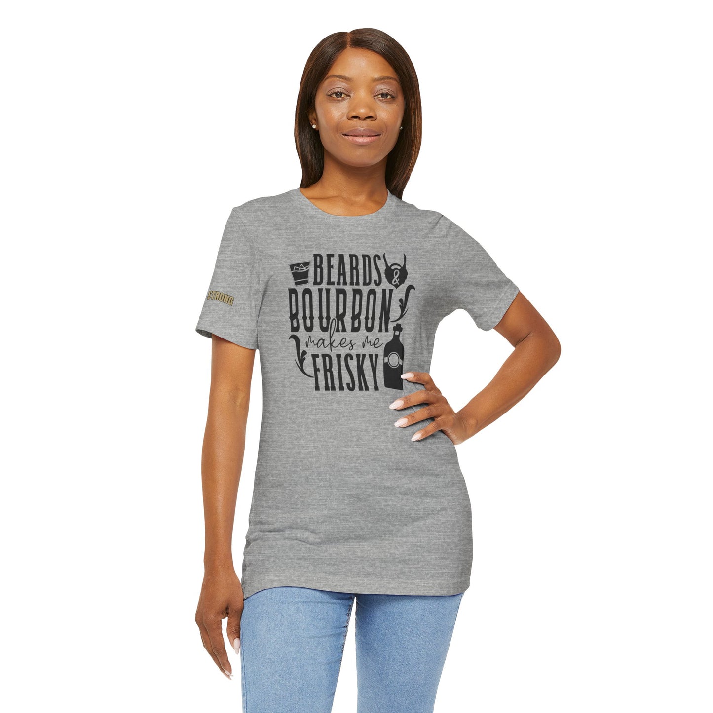 Beards and Bourbon Makes Me Frisky Funny Drinking T-Shirt