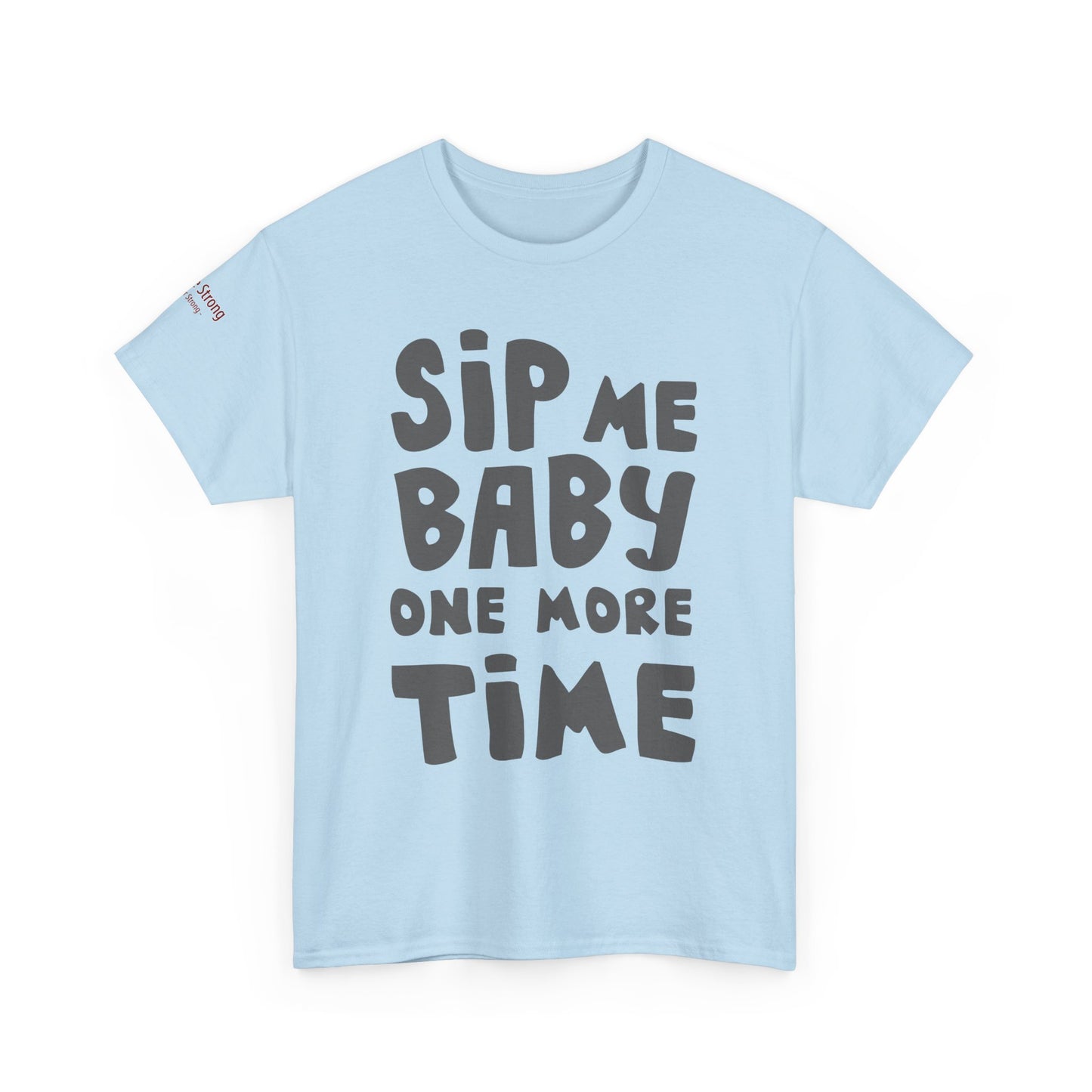 Sip Me Baby One More Time – A Shirt for Wine Lovers with a Sense of Humor