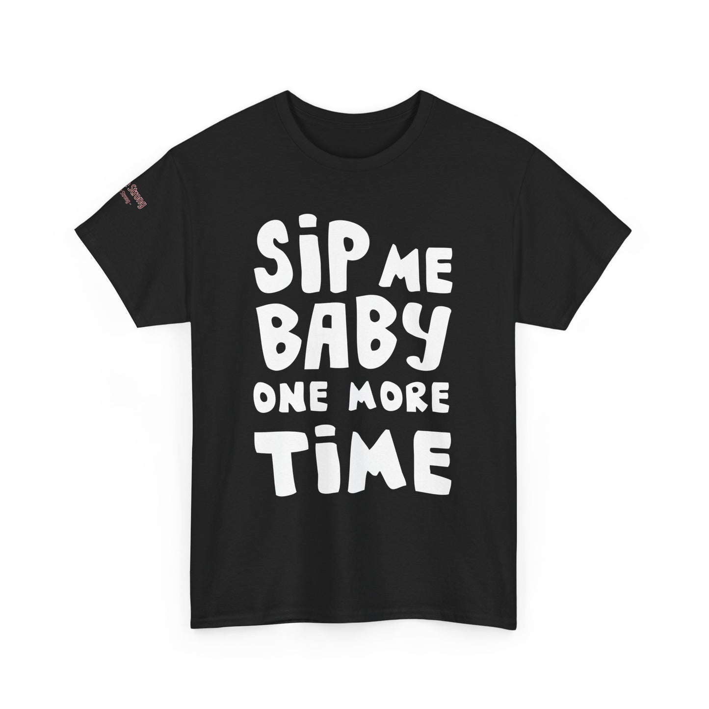 Sip Me Baby One More Time – A Shirt for Wine Lovers with a Sense of Humor