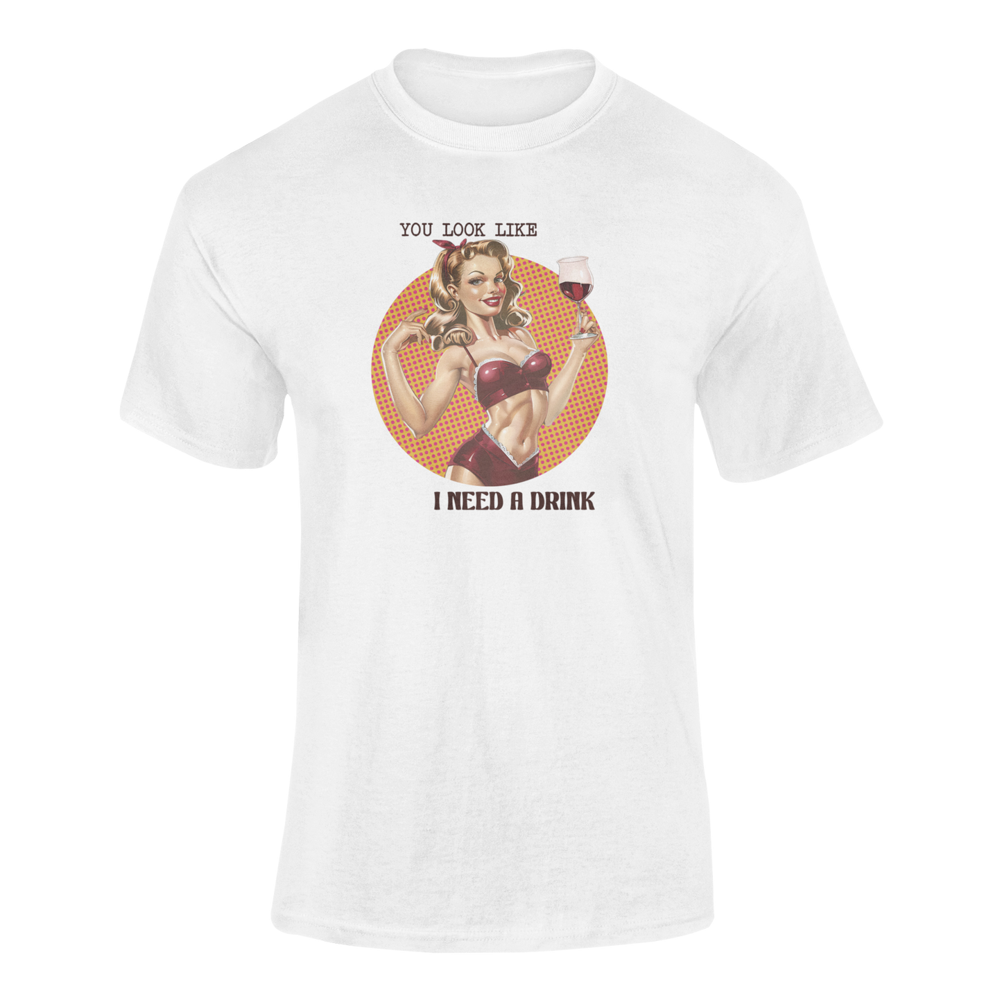 Vintage Glam - You Look Like I Need a Drink Tee