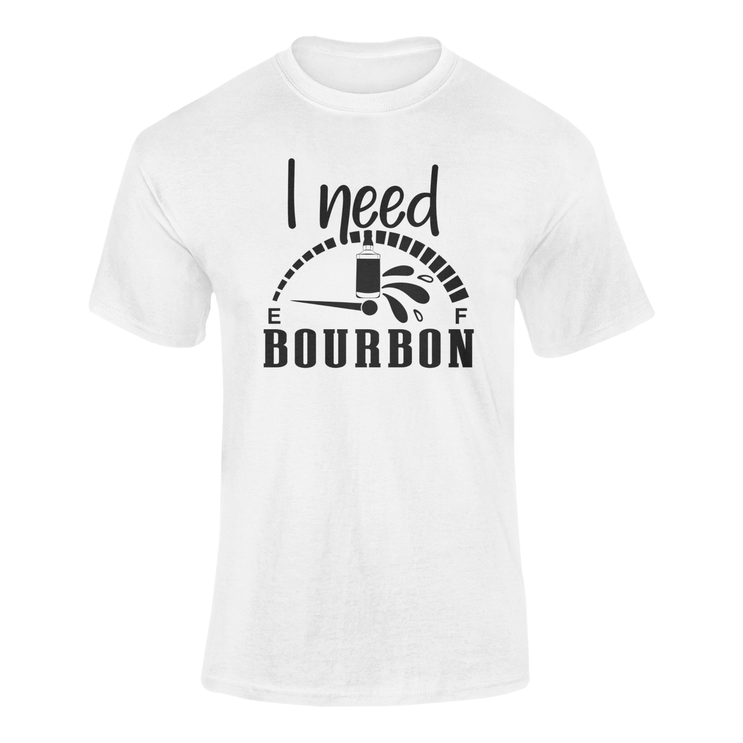 I Need Bourbon humorous whiskey lover graphic tee featuring bourbon bottle and fuel gauge design - ghosted mockup in white.