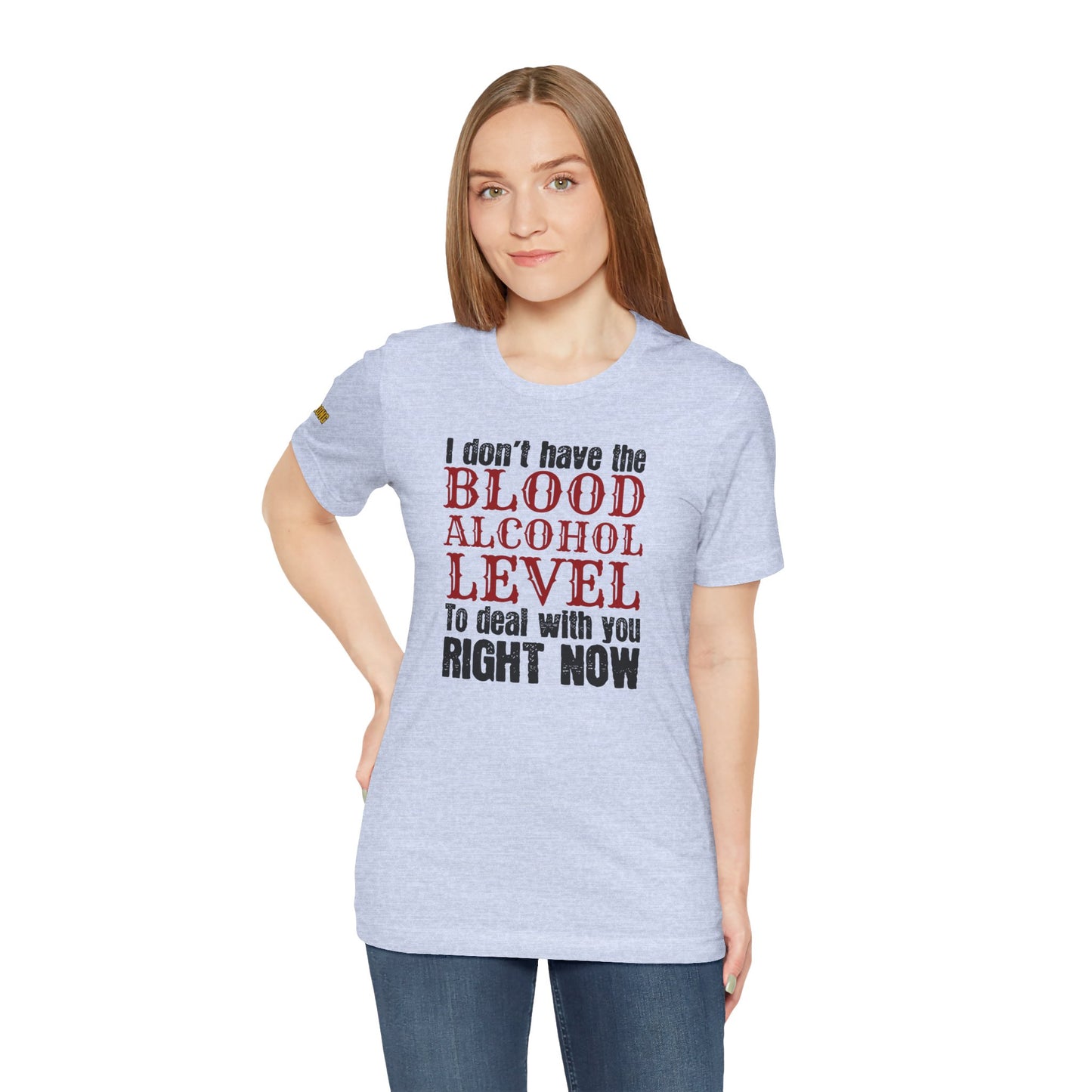 Blood Alcohol Level Tee – A Funny Beer Quote That Speaks Volumes