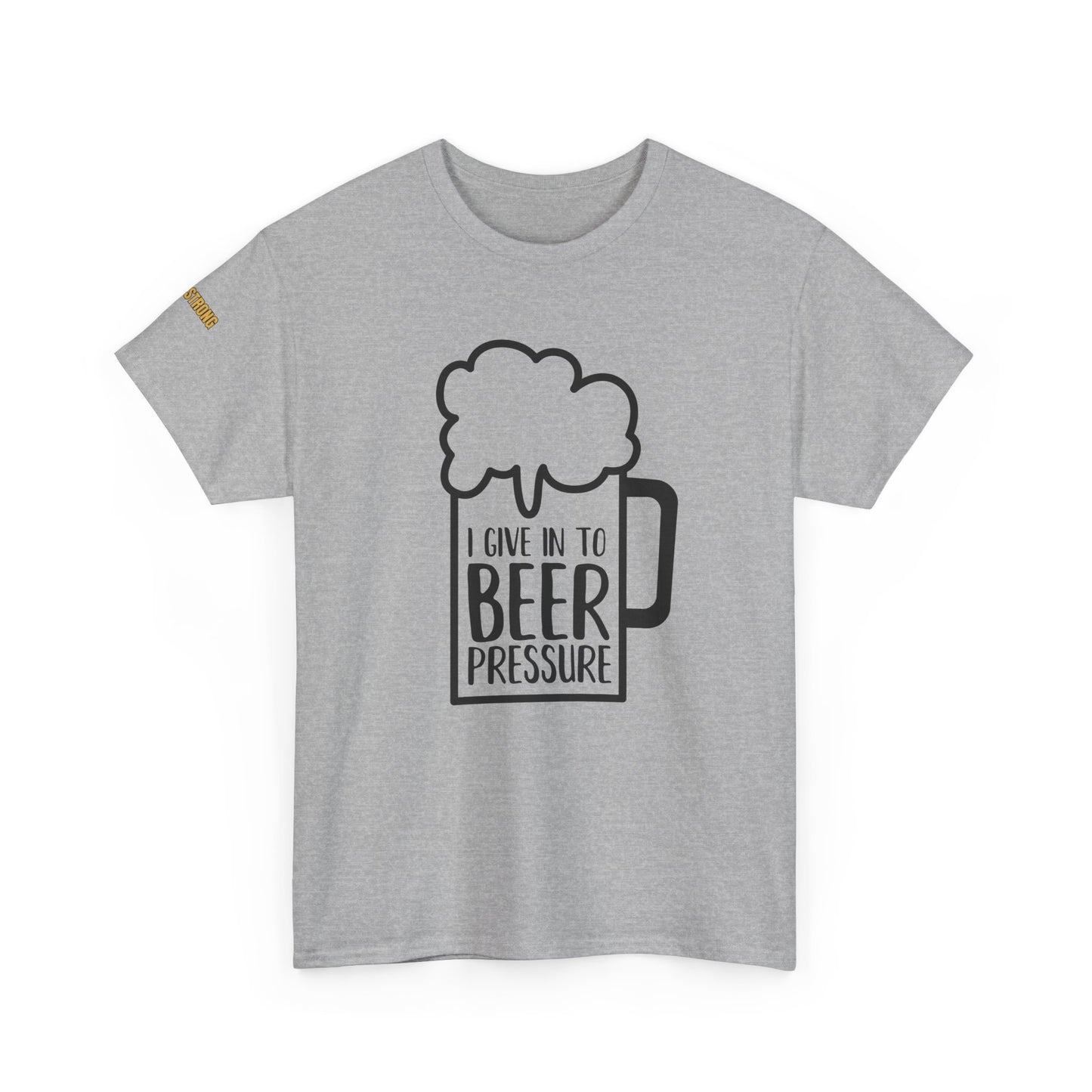 Give In to Beer Pressure T-Shirt