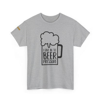 Give In to Beer Pressure T-Shirt