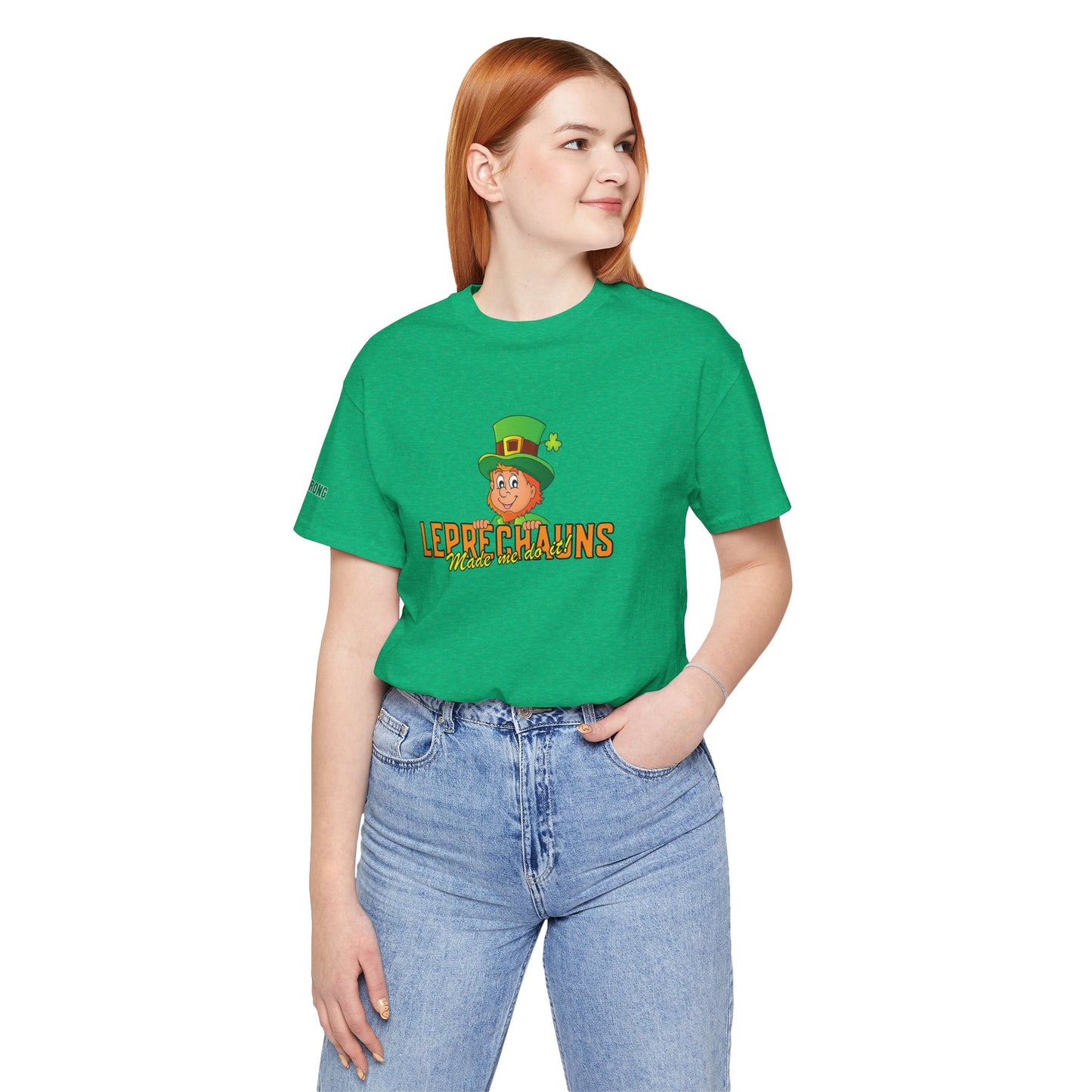 Leprechauns Made Me Do It – Funny St. Patrick’s Day Drinking Shirt