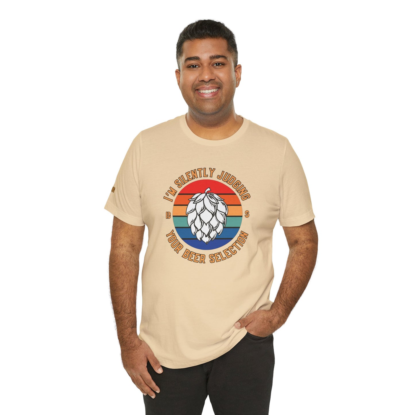 I'm Silently Judging Your Beer Selection – Craft Beer Enthusiast Tee
