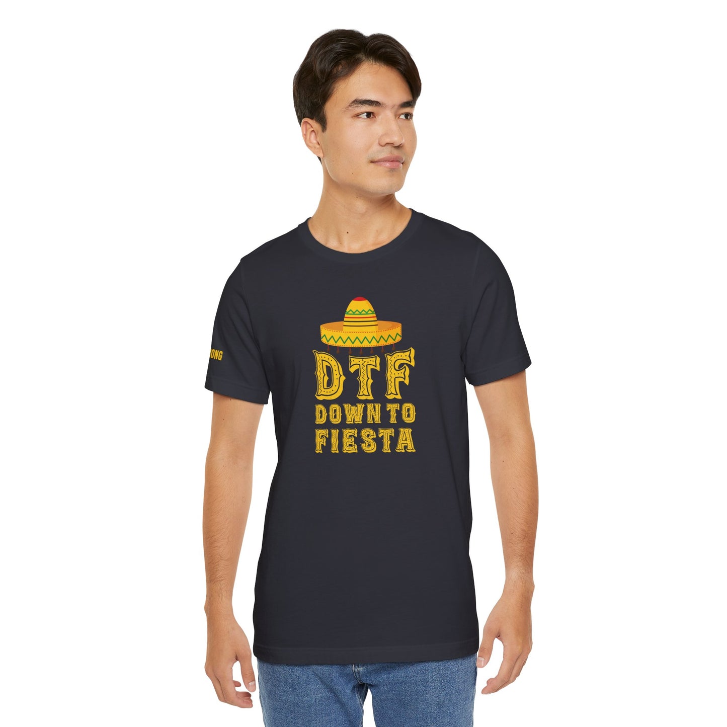 DTF - Down to Fiesta Sombrero T-Shirt