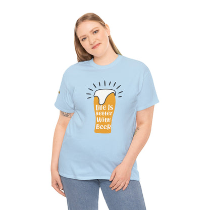 Life Is Better with Beer T-Shirt