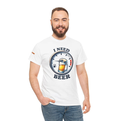 I Need Beer - My Gauge is Low T-Shirt