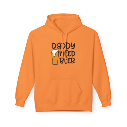 Daddy Needs Beer Hoodie