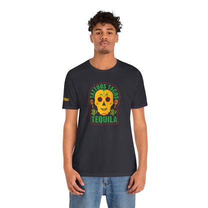 Tattoos, Tacos, & Tequila – Cinco de Mayo Party Shirt