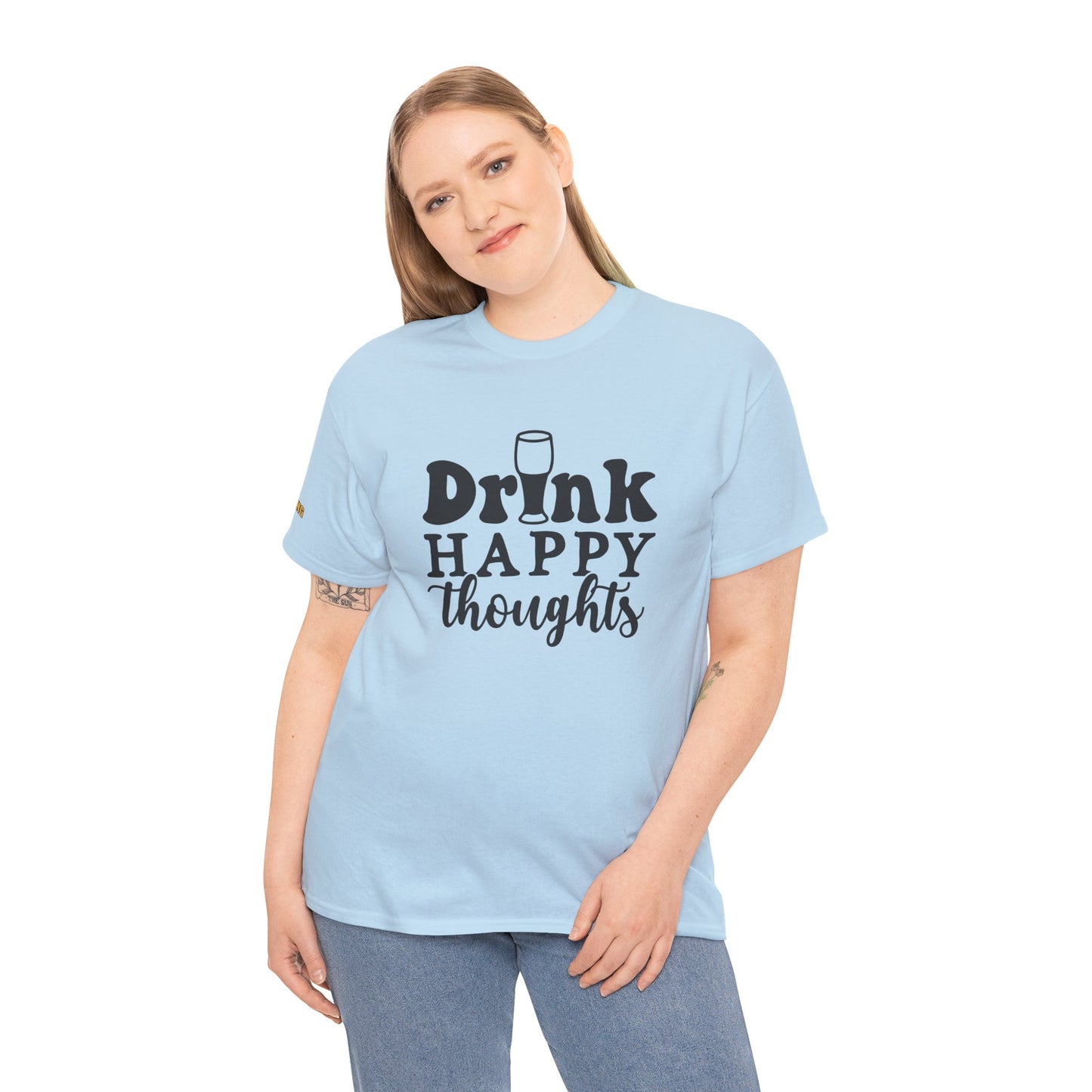 Drink Happy Thoughts T-Shirt
