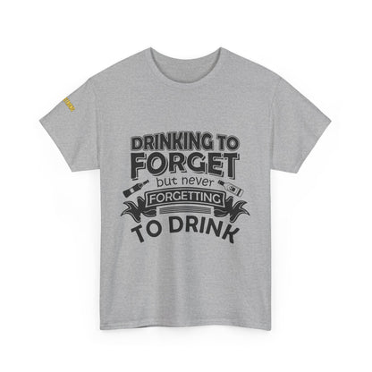 Drinkin’ to Forget – But Never Forgetting to Drink
