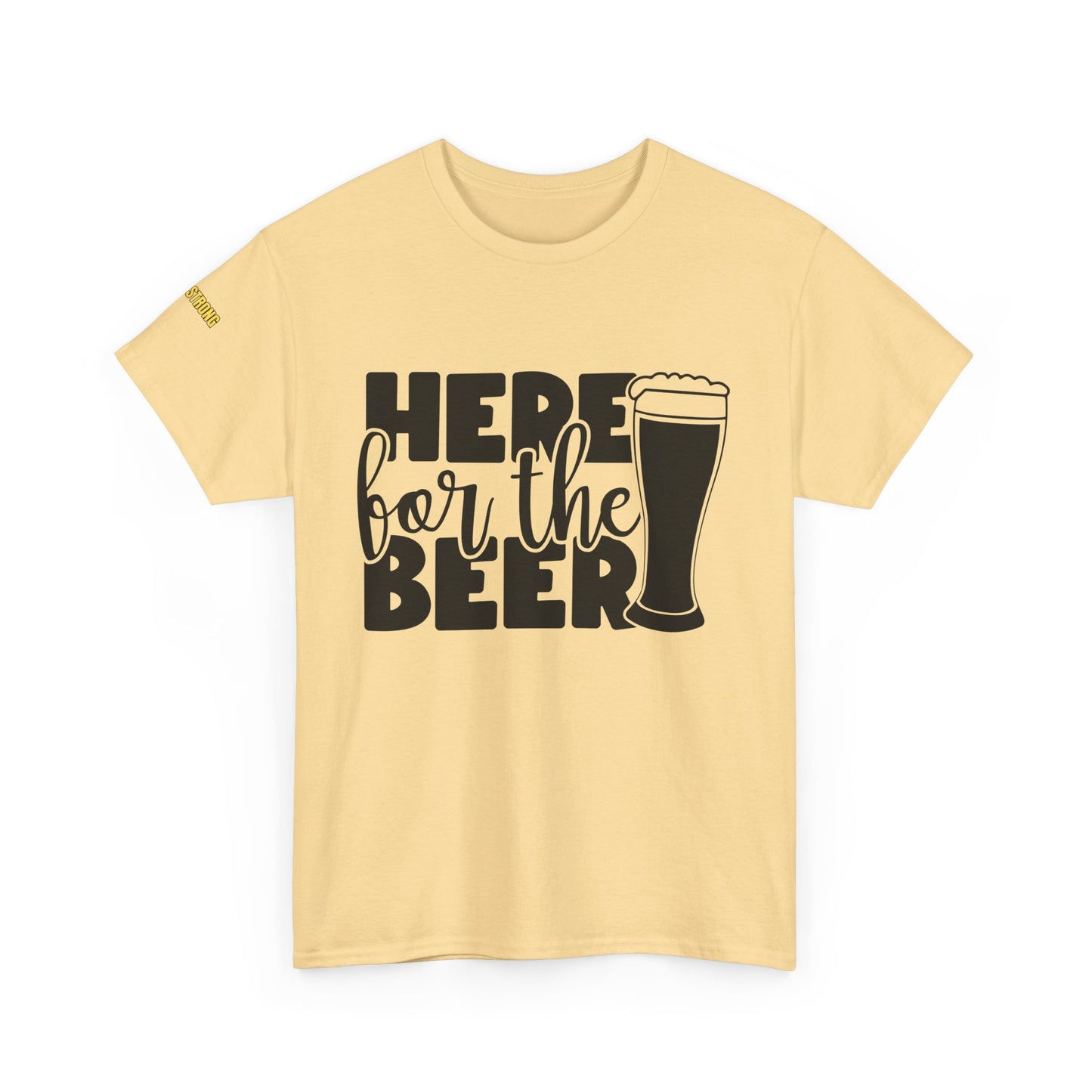 Here for the Beer – The Shirt That Says It All