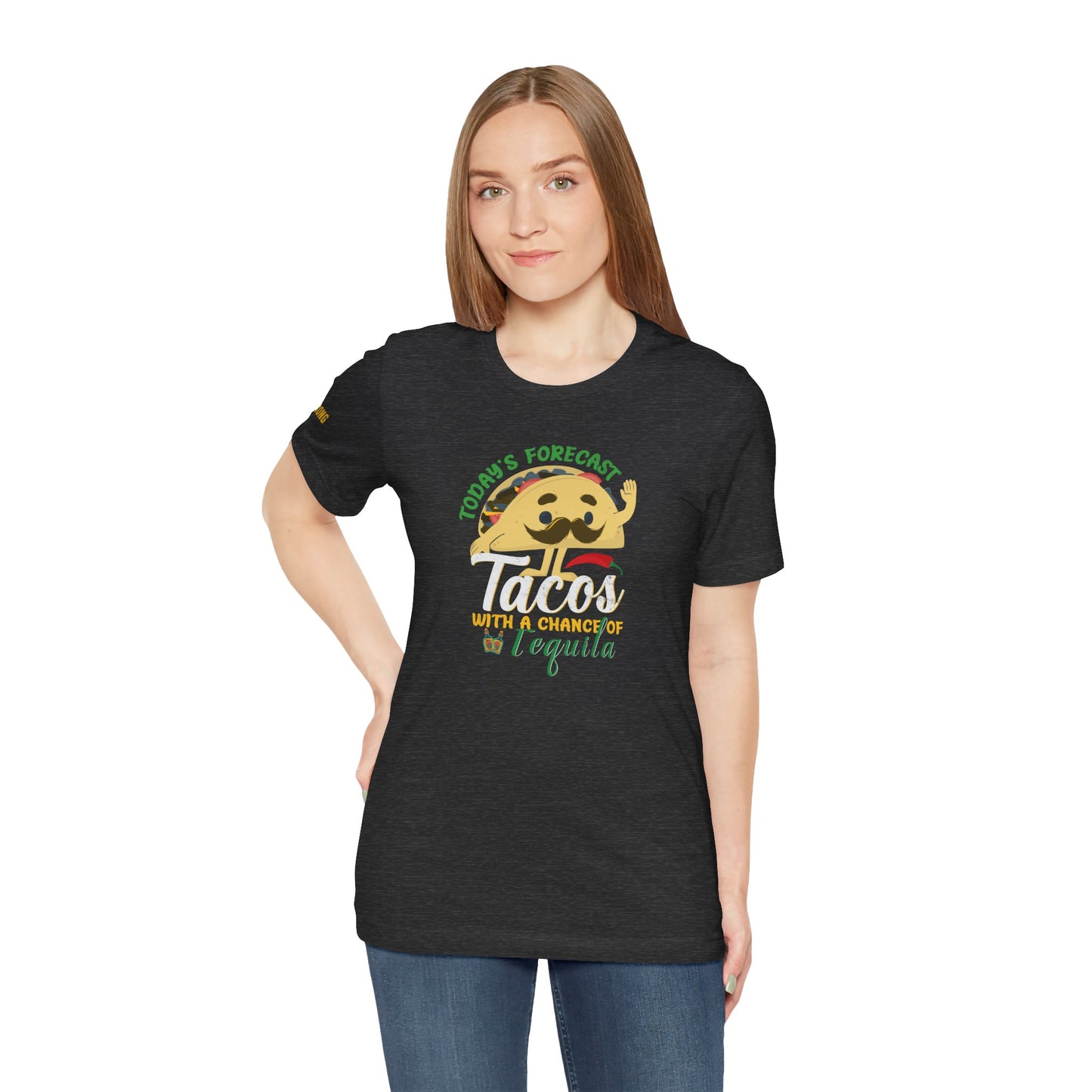 Today's Forecast: Tacos with a Chance of Tequila – Funny Mexican Food T-Shirt
