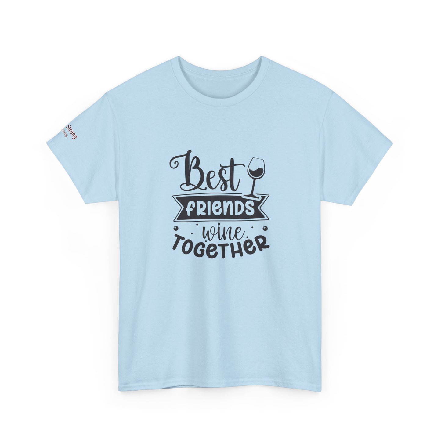 Best Friends Wine Together T-Shirt