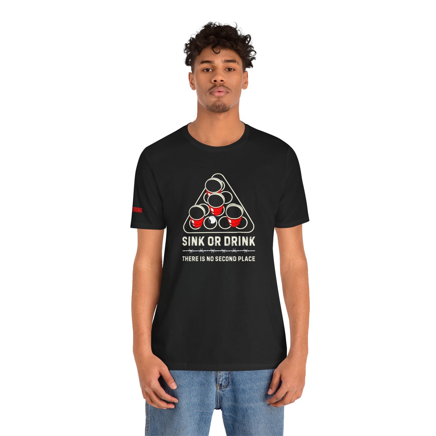 Sink or Drink – There Is No Second Place in Beer Pong Tee