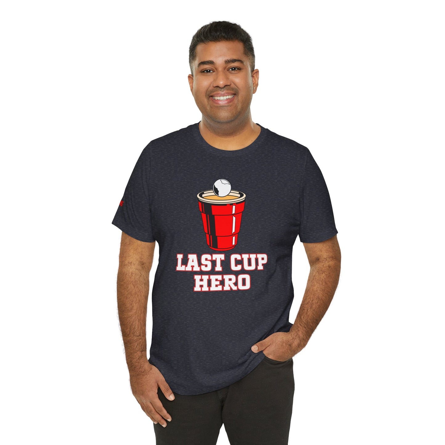 Last Cup Hero Beer Pong Tee