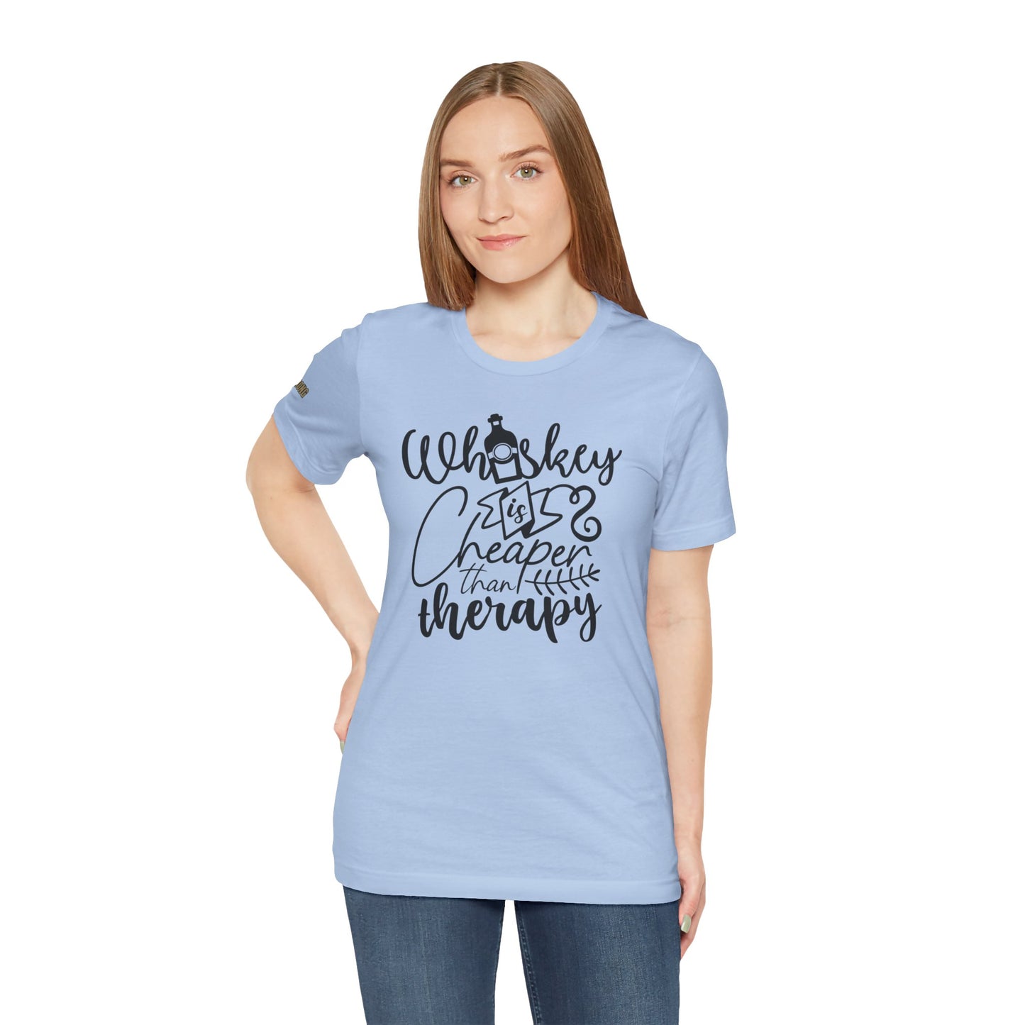 Whiskey Is Cheaper Than Therapy T-Shirt
