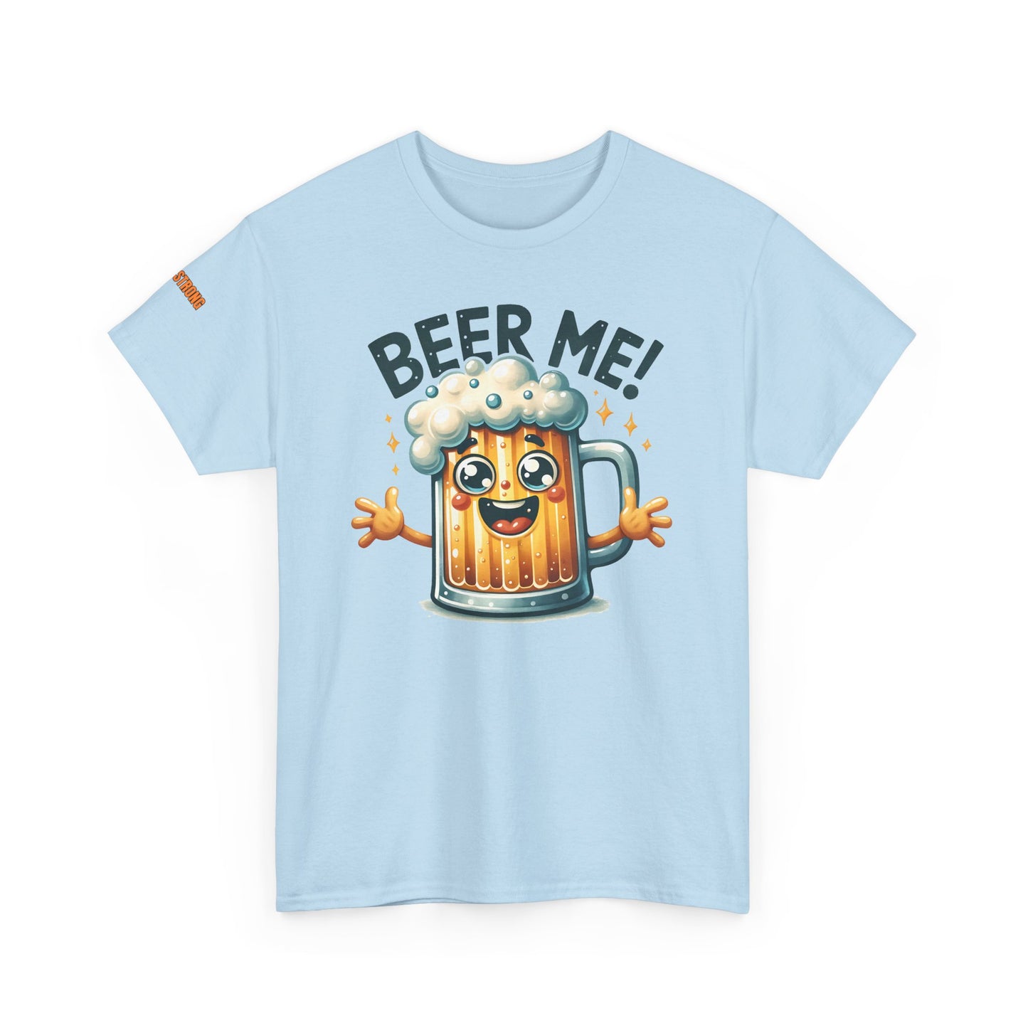 Come on - Beer Me! T-Shirt
