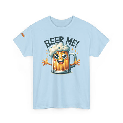 Come on - Beer Me! T-Shirt