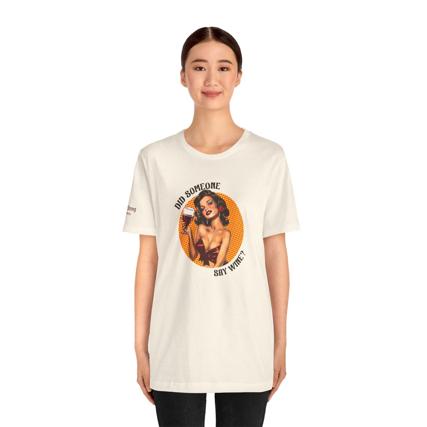 Vintage Glam –  Did Someone Say Wine Tee