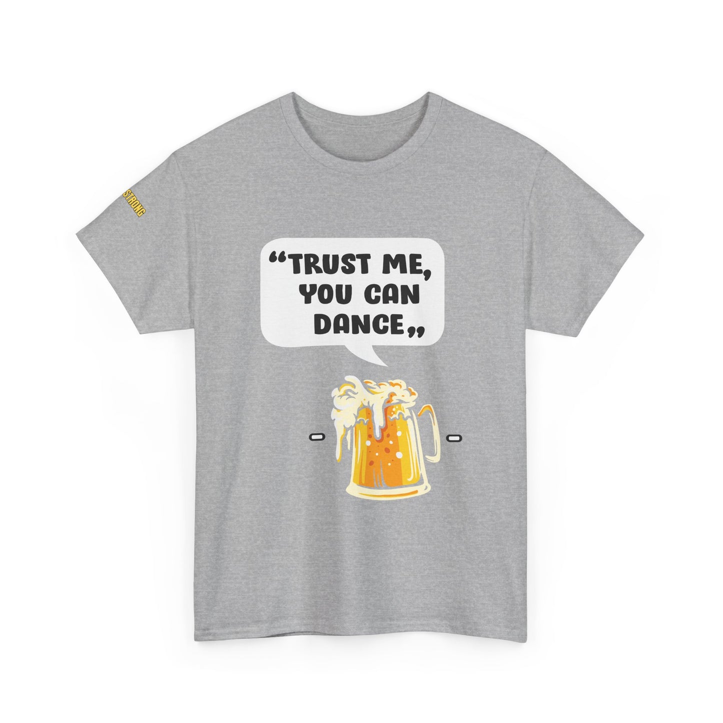 Trust Me, You Can Dance T-Shirt