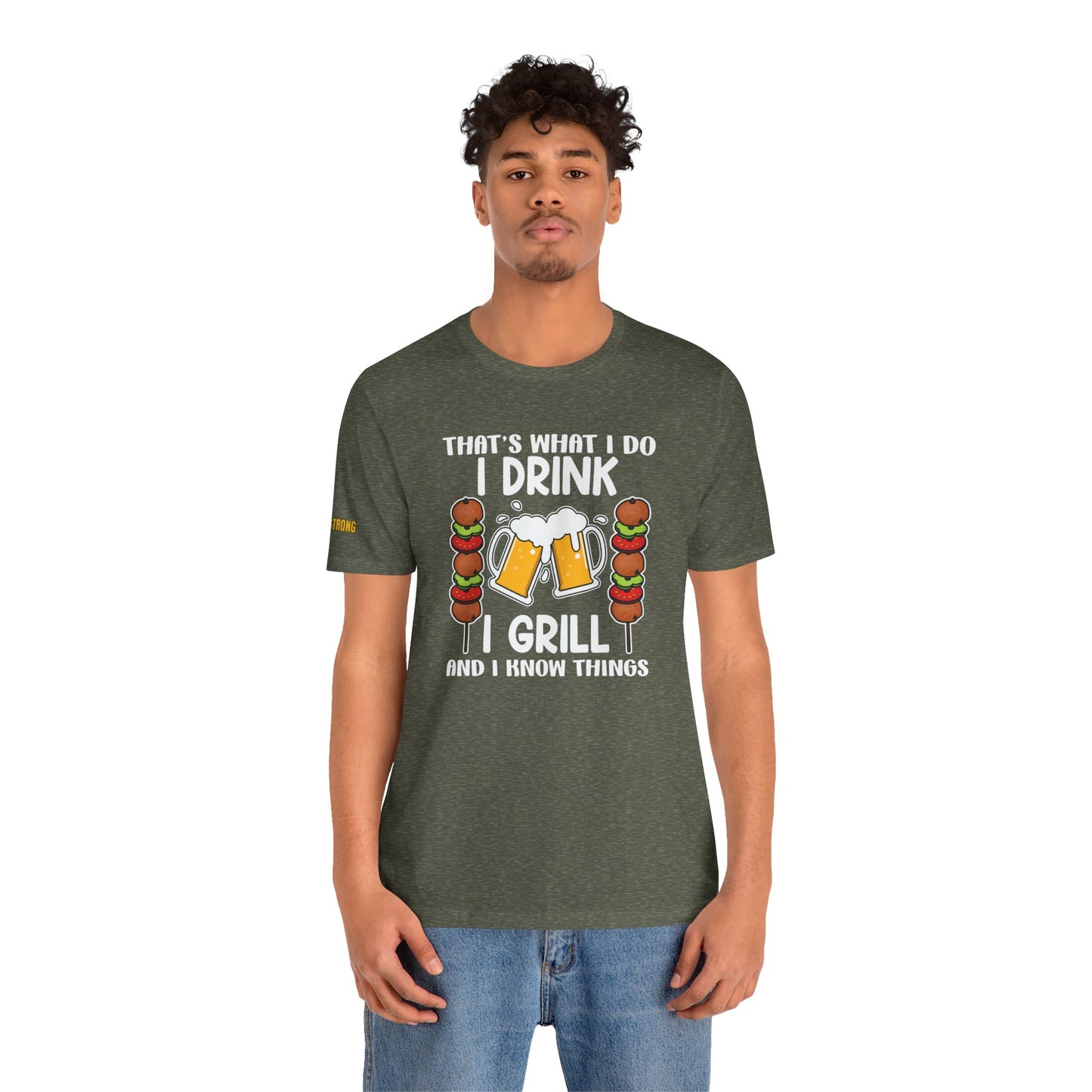 I Drink, I Grill, and I Know Things T-Shirt – BBQ & Beer Lover's Tee