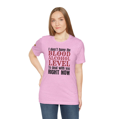 Blood Alcohol Level Tee – A Funny Beer Quote That Speaks Volumes
