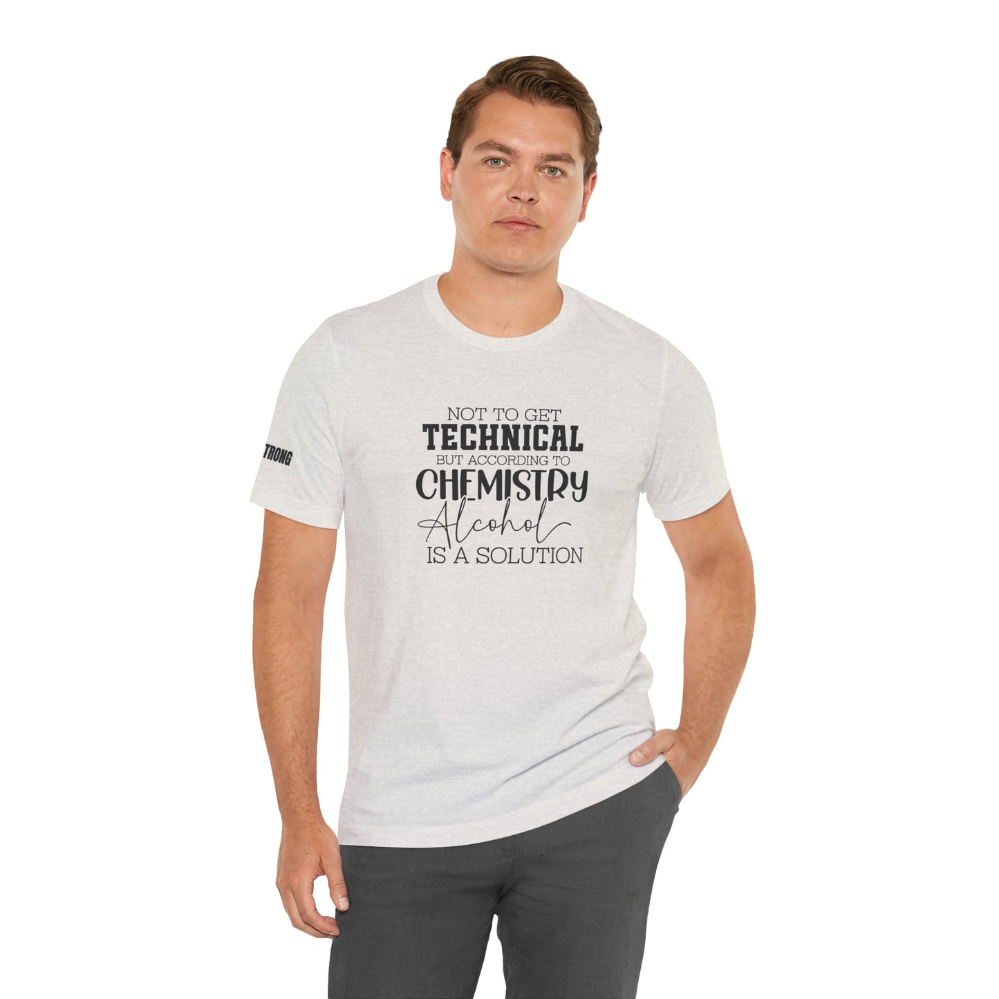 Alcohol Is a Solution Chemistry T-Shirt