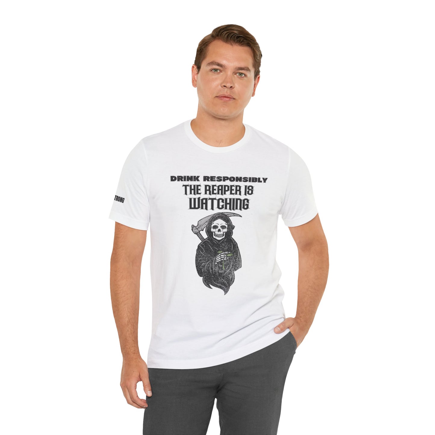 Grim Reaper beer shirt with funny dark humor alcohol quote “Drink Responsibly… The Reaper is Watching” design. in white and plus sizes.