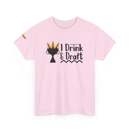 Drink Beer and Draft Fantasy League Teams T-Shirt