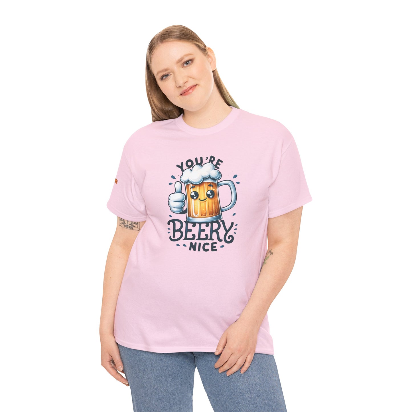 You’re Beery Nice T-Shirt