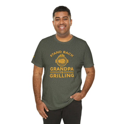 Stand Back, Grandpa Is Grilling – BBQ T-Shirt for Grill Masters