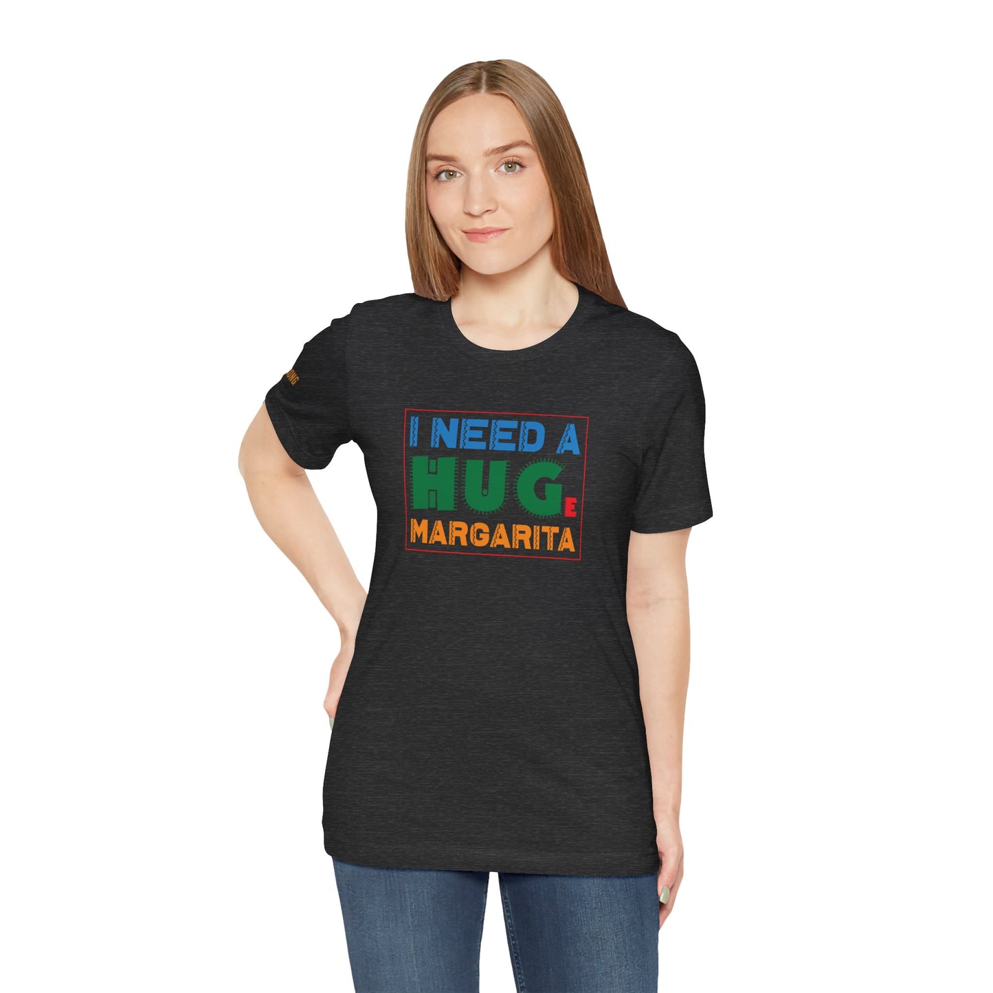 I Need a Huge Margarita T-Shirt
