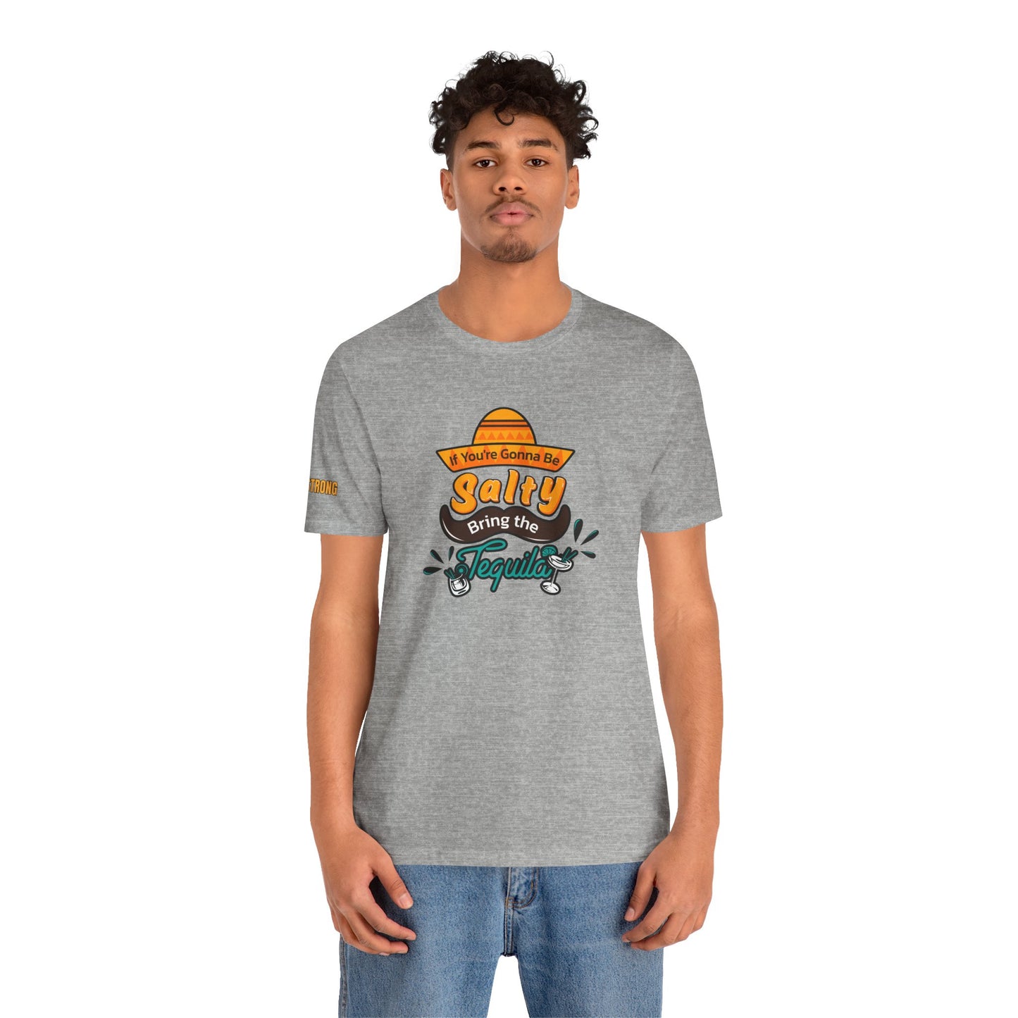 If You’re Gonna Be Salty, Bring the Tequila – Funny Margarita & Tequila T-Shirt
