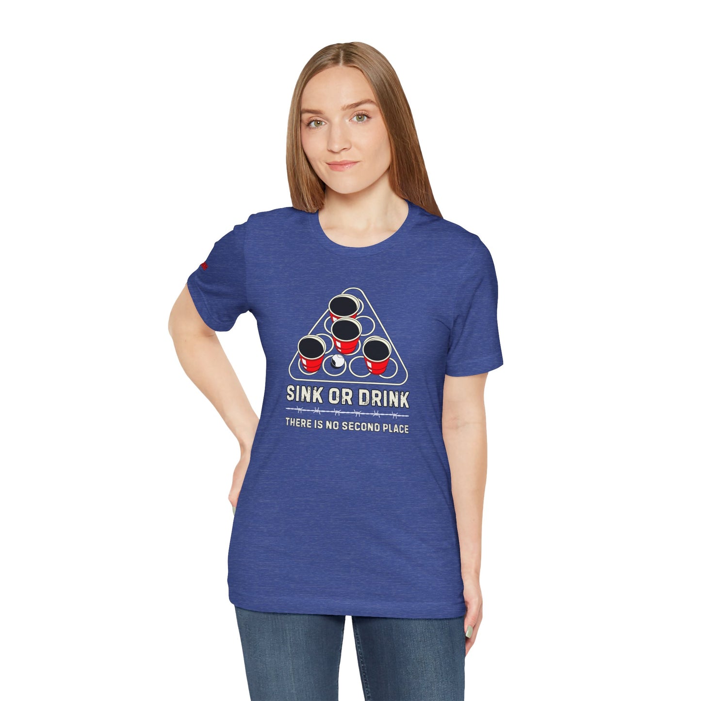 Sink or Drink – There Is No Second Place in Beer Pong Tee