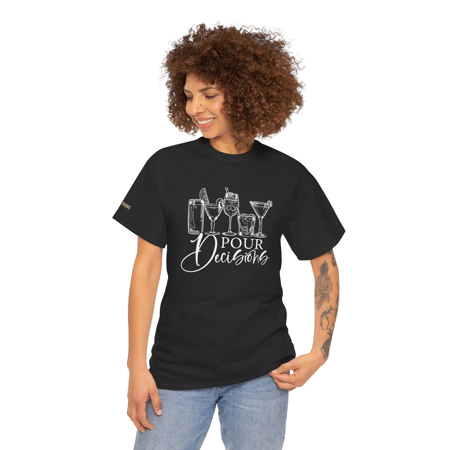 Pour Decisions T-Shirt