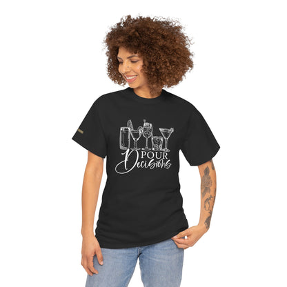 Pour Decisions T-Shirt