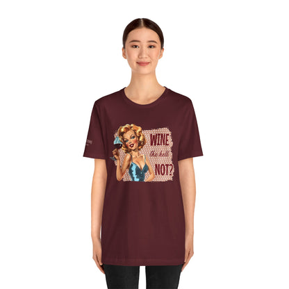 Vintage Glam – Wine The Hell Not Tee