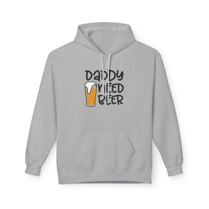 Daddy Needs Beer Hoodie