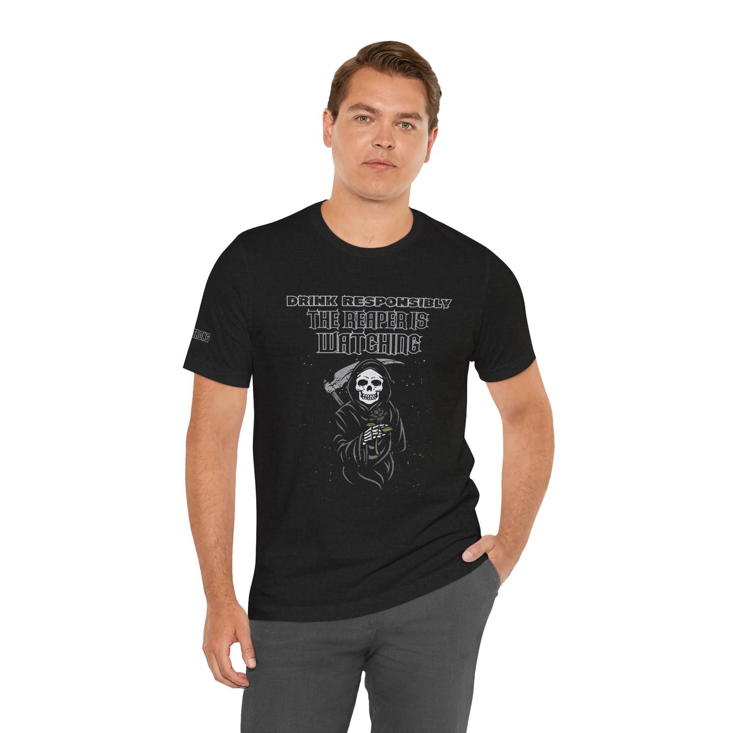 Grim Reaper beer shirt with funny dark humor alcohol quote “Drink Responsibly… The Reaper is Watching” design. In antique black and plus sizes.