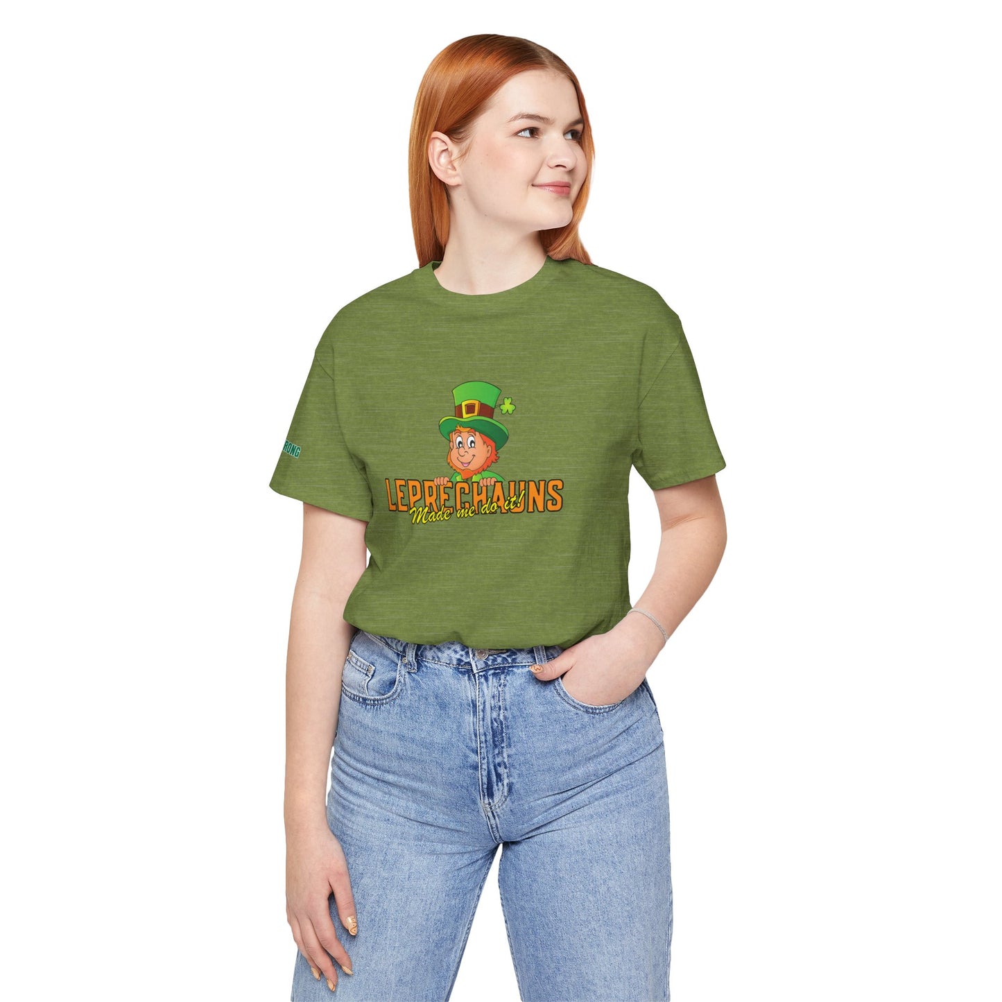 Leprechauns Made Me Do It – Funny St. Patrick’s Day Drinking Shirt