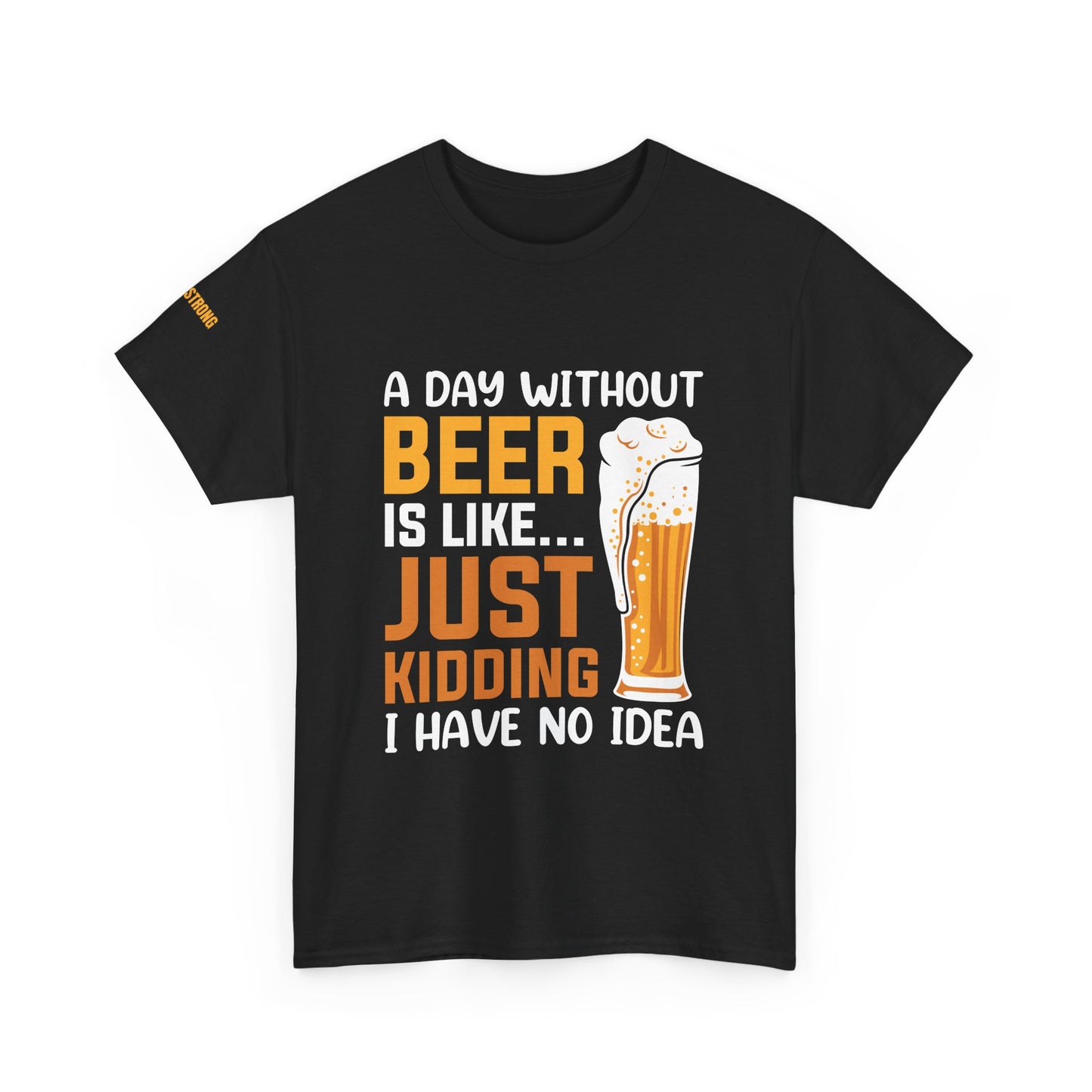 A Day Without Beer? Just Kidding – I Have No Idea!