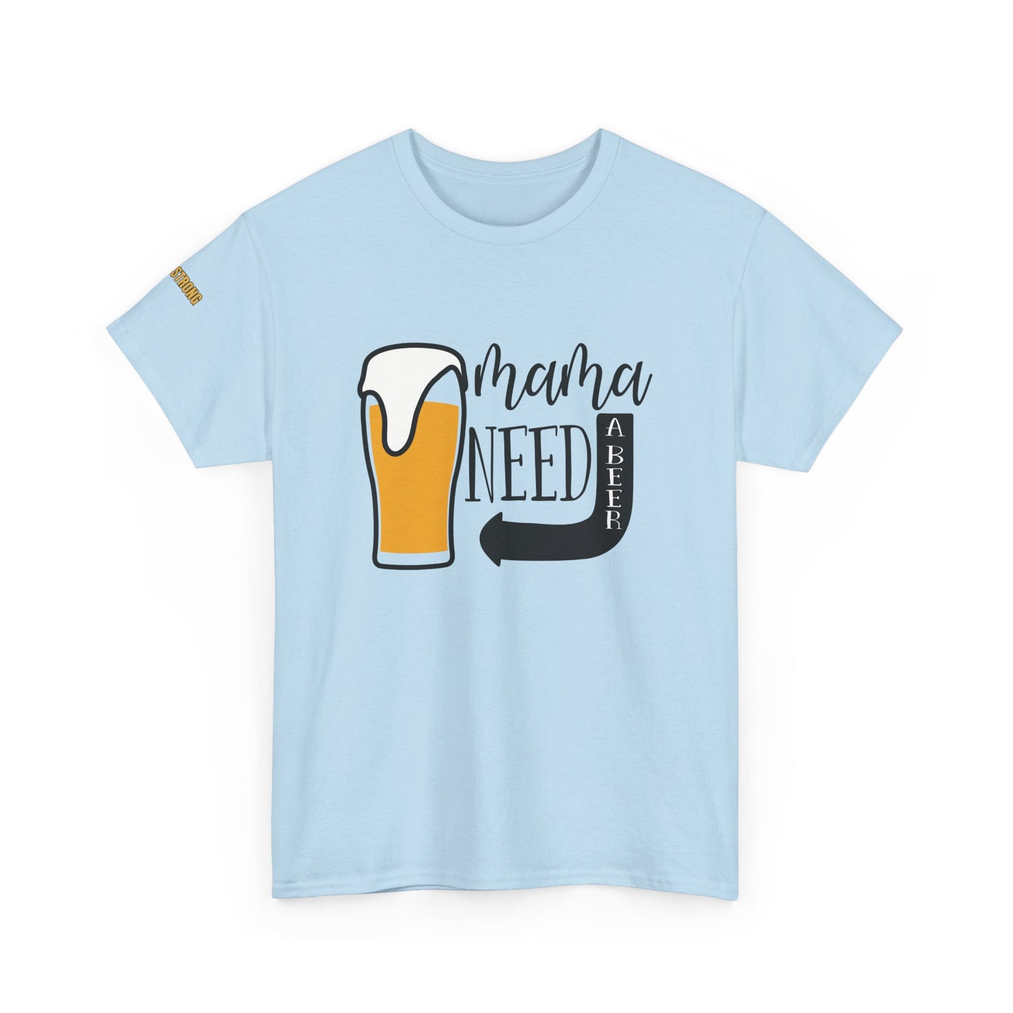 Mama Needs A Beer T-Shirt