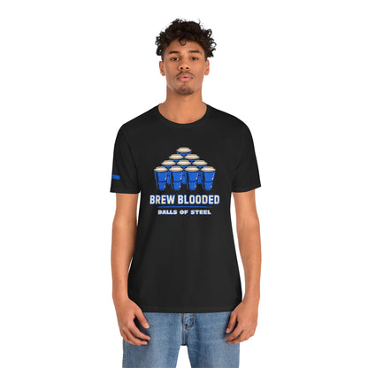 Beer pong t-shirt featuring a pyramid of blue cups with bold text reading "Brew Blooded – Balls of Steel."
