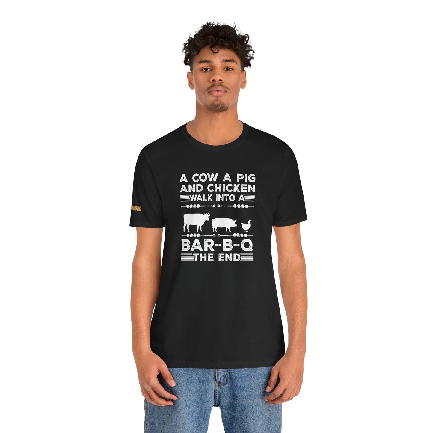 A Cow, A Pig, and A Chicken Walk Into a BBQ T-Shirt